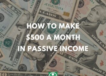5 Methods To Make $500 Each Month in Passive Earnings